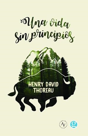VIDA SIN PRINCIPIOS, UNA | 9789874086242 | THOREAU, HENRY DAVID