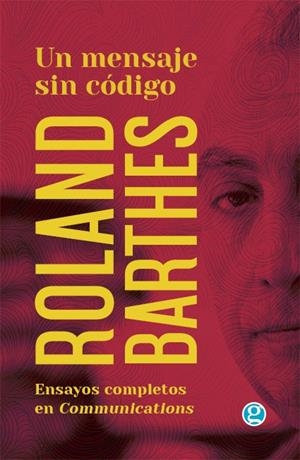 MENSAJE SIN CÓDIGO, UN | 9789874086280 | BARTHES, ROLAND