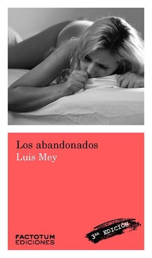 ABANDONADOS, LOS | 9789874621818 | MEY, LUIS