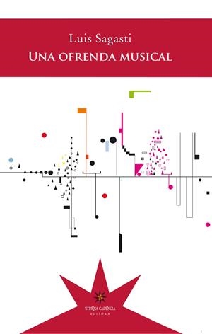 OFRENDA MUSICAL, UNA | 9789877121209 | SAGASTI, LUIS