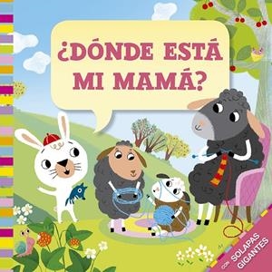 DÓNDE ESTÁ MI MAMÁ? | 9788491453277 | D’ACHILLE, SILVIA