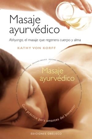 MASAJE AYURVEDICO | 9788497775335 | VON KORFF, KATHY