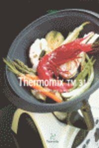 IMPRESCENDIBLE PARA SU COCINA. THERMOMIX TM 31 | 9788461263172
