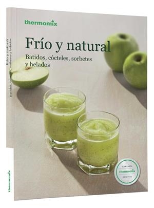 FRIO Y NATURAL | 9788461681112 | VORWERK ESPAÑA MANAGEMENT S.L., S.C.