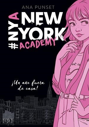 NEW YORK ACADEMY 01. UN AÑO FUERA DE CASA | 9788490439371 | PUNSET, ANA