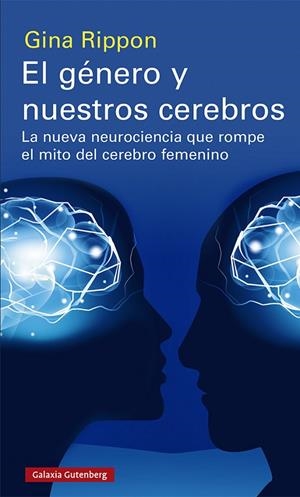 GÉNERO Y NUESTROS CEREBROS, EL | 9788417971496 | RIPPON, GINA