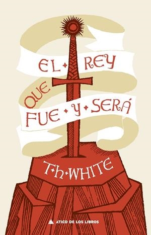 REY QUE FUE Y SERÁ, EL | 9788417743475 | WHITE, T. H.
