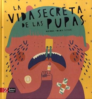 VIDA SECRETA DE LAS PUPAS, LA | 9788417374433 | TOLOSA SISTERE, MARIONA