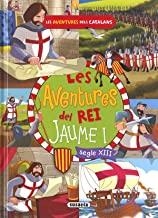 AVENTURES DEL REI JAUME I, LES | 9788467768930 | CASSANY, MIA