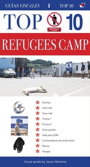 TOP 10 REFUGEES CAMP VISUAL GUIDE | 9788417852818 | MARTINEZ, JESUS