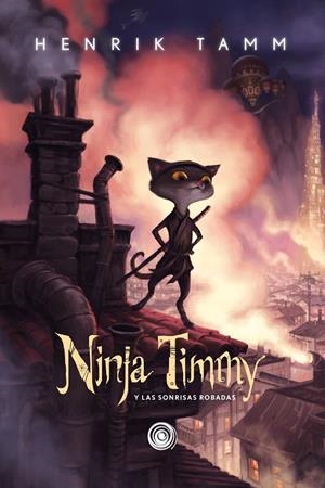 NINJA TIMMY 01. LAS RISAS ROBADAS | 9788417956967 | TAMM, HENRIK