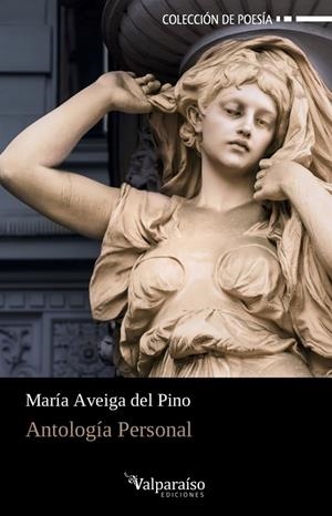 ANTOLOGÍA PERSONAL | 9788418082092 | AVEIGA DEL PINO, MARIA