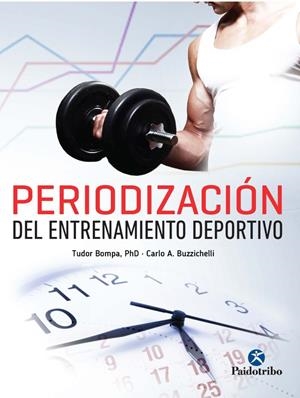 PERIODIZACIÓN DEL ENTRENAMIENTO DEPORTIVO | 9788499106120 | BOMPA, TUDOR O.