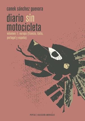 DIARIO SIN MOTOCICLETA VOLUMEN 01 | 9788415862628 | SÁNCHEZ GUEVARA, CANEK