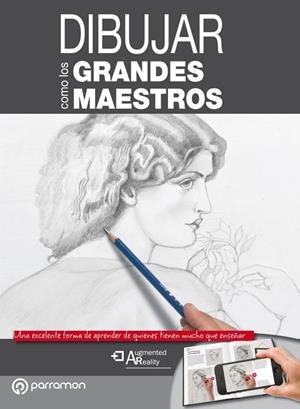 DIBUJAR COMO LOS GRANDES MAESTROS | 9788434210417 | PARRAMON