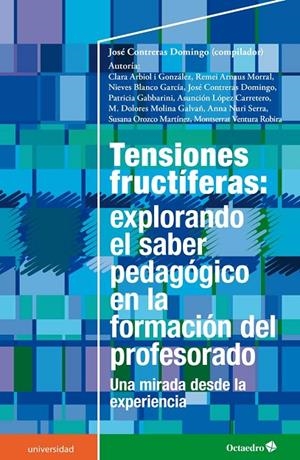 TENSIONES FRUCTÍFERAS: EXPLORANDO EL SABER | 9788499218700 | CONTRERAS DOMINGO, JOSE