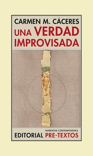 VERDAD IMPROVISADA, UNA | 9788494578861 | CACERES, CARMEN M.