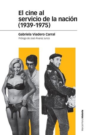 CINE AL SERVICIO DE LA NACIÓN (1939-1975), EL | 9788415963912 | VIADERO CARRAL, GABRIELA