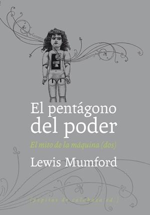 PENTÁGONO DEL PODER, EL | 9788493767136 | MUMFORD, LEWIS