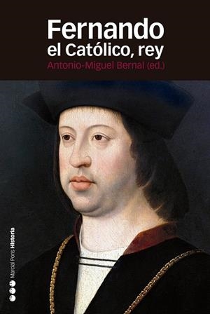 FERNANDO EL CATÓLICO, REY | 9788416662067 | BERNAL RODRÍGUEZ, A.MIGUEL