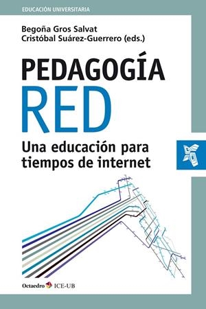 PEDAGOGÍA RED | 9788499218977 | GROS SALVAT, BEGOÑA / SUÁREZ GUERRERO, CRISTÓBAL