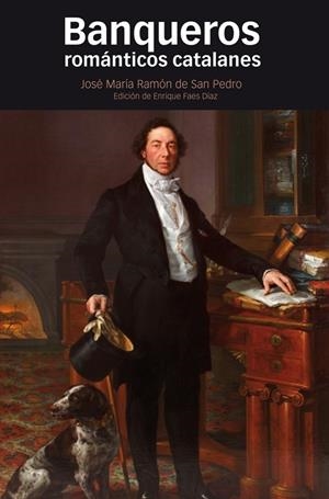 BANQUEROS ROMÁNTICOS CATALANES | 9788416662104 | FAES DÍAZ, ENRIQUE