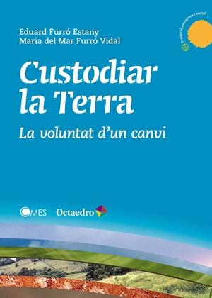 CUSTODIAR LA TERRA | 9788499218878 | FURRÓ ESTANY, EDUARD