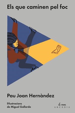 QUE CAMINEN PEL FOC, ELS | 9788494468025 | HERNÀNDEZ, PAU JOAN