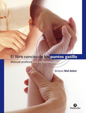 LIBRO CONCISO DE LOS PUNTOS GATILLO, EL | 9788499106038 | NIEL-ASHER, SIMEON