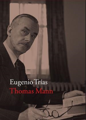 THOMAS MANN | 9788416748341 | TRÍAS SAGNIER, EUGENIO