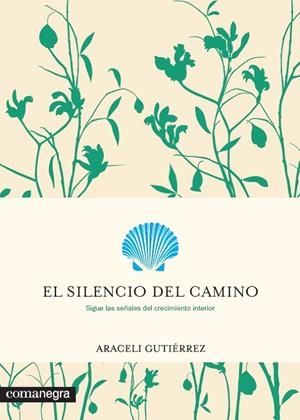 SILENCIO DEL CAMINO, EL | 9788416605682 | GUTIÉRREZ VILLANUEVA, ARACELI