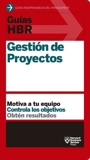 GESTIÓN DE PROYECTOS | 9788494562945 | HARVARD BUSINESS REVIEW