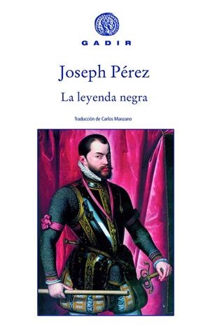 LEYENDA NEGRA | 9788496974173 | PÉREZ, JOSEPH