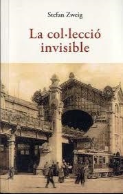COL·LECCIÓ INVISIBLE, LA | 9788497167710 | ZWEIG, STEFAN