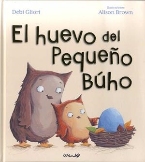 HUEVO DEL PEQUEÑO BÚHO, EL | 9788484705550 | GLIORI, DEVI