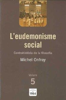 EUDEMONISME SOCIAL VOLUM 05 | 9788492440542 | ONFRAY, MICHEL