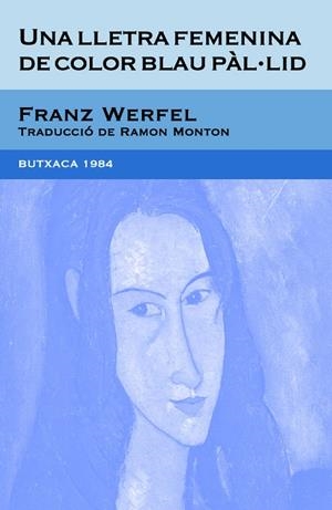 LLETRA FEMENINA DE COLOR BLAU PAL·LID | 9788492440375 | WERFEL, FRANZ
