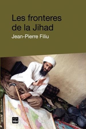 FRONTERES DE LA JIHAD | 9788492440054 | FILIU, JEAN-PIERRE