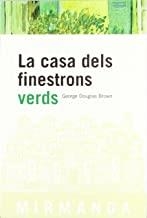 CASA DELS FINESTRONS VERDS | 9788486540579 | BROWN, GEORGE DOUGLAS