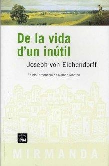 DE LA VIDA D'UN INUTIL | 9788496061439 | EICHENDORFF, JOSEPH VON