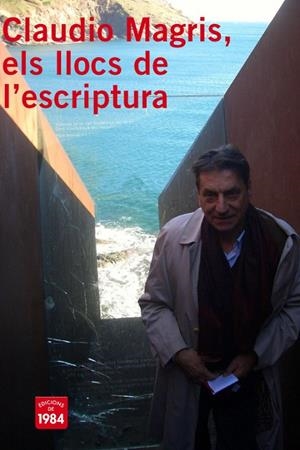 CLAUDIO MAGRIS ELS LLOCS DE L'ESCRIPTURA | 9788492440047 | VARIOS AUTORES