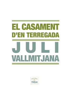 CASAMENT D'EN TERREGADA | 9788492440337 | VALLMITJANA, JULI