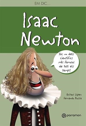 ISAAC NEWTON - EM DIC | 9788434210547 | LOPEZ, OCTAVI