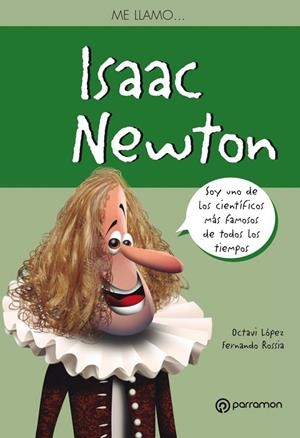 ISAAC NEWTON - ME LLAMO | 9788434210523 | LOPEZ, OCTAVI