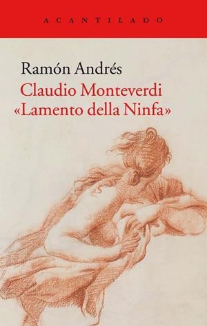 CLAUDIO MONTEVERDI - LAMENTO DELLA NINFA | 9788416748433 | ANDRÉS GONZÁLEZ-COBO, RAMÓN