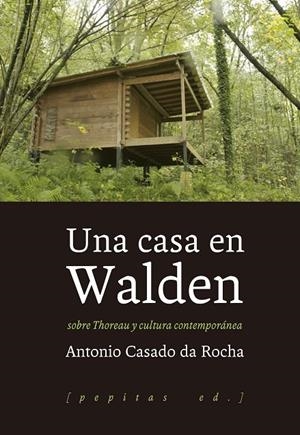 CASA EN WALDEN, UNA | 9788415862857 | CASADO DA ROCHA, ANTONIO