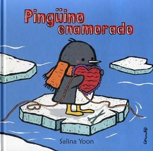 PINGÜINO ENAMORADO | 9788484705451 | YOON, SALINA