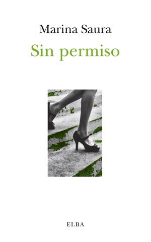 SIN PERMISO | 9788494552496 | SAURA, MARINA