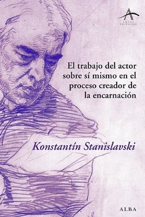 TRABAJO DEL ACTOR SOBRE SI MISMO EN EL PROCESO CREADOR DE LA EN | 9788484284703 | STANISLAVSKI, KONSTANTIN