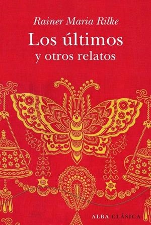 ULTIMOS Y OTROS RELATOS, LOS | 9788484285861 | RILKE, RAINER M.